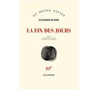 Alessandro De Roma – La fin des jours – Traduction Pascal Leclercq – Broché – Gallimard