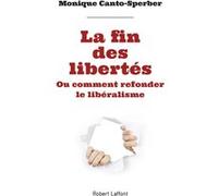 La fin des libertés Monique Canto-Sperber (Auteur)