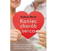 La fin des maladies cardiaques Andreas Moritz (Buch auf Polnisch)