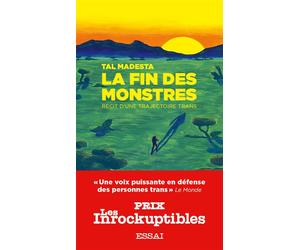 La fin des monstres - Récit d'une trajectoire trans - Tal Madesta - La Deferlante - broché - Essai