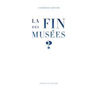 La fin des musées ?