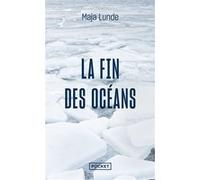 La Fin des océans Maja Lunde (Auteur), Marina Heide (Traduction)
