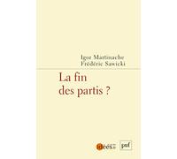 La Fin Des Partis ?