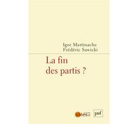La fin des partis ? - Frédéric Sawicki - Puf - broché - Essai