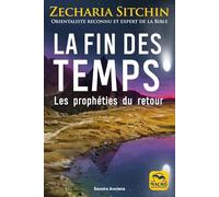 La fin des temps: Les prophéties du retour