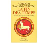 Huguette Taviani-Carozzi – La Fin des temps – Terreurs et prophéties au Moyen Âge – Poche