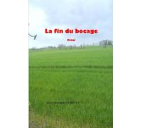 La fin du bocage et histoires locales