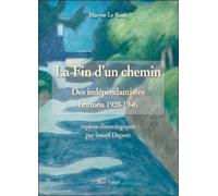 La fin du chemin - 1920-2000 Des indépendantistes bretons, 1920-1946 - Maryse Le Roux - Skol Vreizh - broché - Etude