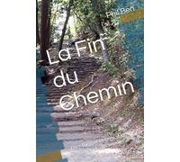 La Fin du Chemin: Livre Bilingue Hébreu - Français