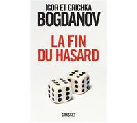 La fin du hasard - Grichka Bogdanov - Grasset - broché - Essai