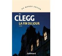 La fin du jour Bill Clegg (Auteur), Hélène Papot (Traduction)