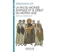 La Fin du monde antique et le début du Moyen Age
