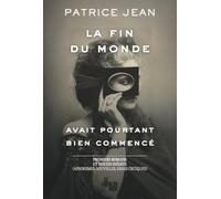 La fin du monde avait pourtant bien commencé...