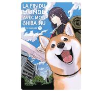La fin du monde avec mon Shiba Inu - Tome 01 Yu Ishihara (Auteur), Yu Ishihara (Illustration), Yu Ishihara (Scénario)