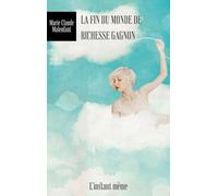 La Fin Du Monde De Richesse Gagnon