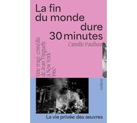 La fin du monde dure 30 minutes