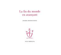 La fin du monde en avançant