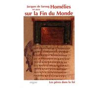 Jacques De Saroug – Homélies sur la fin du monde – Essai – broché