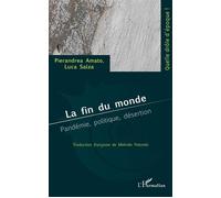 La fin du monde Pandémie, politique, désertion - Pierandrea Amato - L'harmattan - broché - Essai