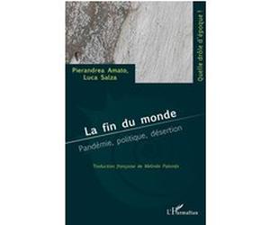 La fin du monde Pierandrea Amato (Auteur), Luca Salza (Auteur)