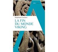 Stéphane Coviaux – La fin du monde viking – Essai sur la christianisation du Nord – Poche – Alpha