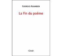 La fin du poeme - Giorgio Agamben - Circe - broché - Essai