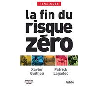 La Fin du risque Zéro – Groupe Eyrolles