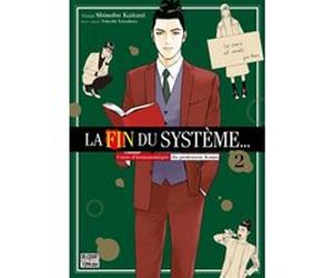 La Fin du système... T02 Takeshi Natsuhara (Auteur), Shinobu Kaitani (Dessinateur)
