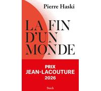 Pierre Haski – La fin d'un monde – Comprendre notre époque