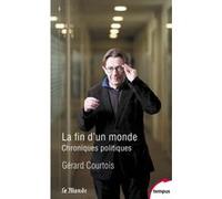 La fin d'un monde Gérard Courtois (Auteur)