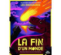 La Fin d'un monde - Sandra Laboucarie - Sens Dessus Dessous - cartonné - Document jeunesse
