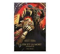 La Fin Et La Mort: Volume Iii