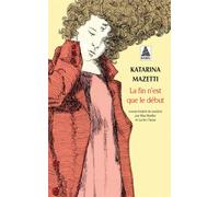 Katarina Mazetti – La fin n'est que le début – Roman – Poche – Actes Sud