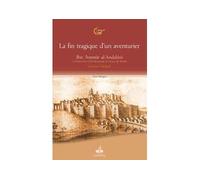 La fin tragique d'un aventurier - Ibn Ammar Al-Andalusi - Albouraq - broché - Poésie