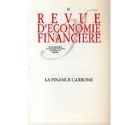 La finance carbone - N° 83 - Mars 2006 Tome 83 - Collectif - Ass.economie Financiere - broché - Revue