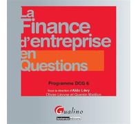 La finance d'entreprise en questions - programme dcg 6 - Olivier Levyne - Gualino Eds - broché - Scolaire / Universitaire