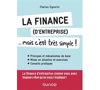 La finance (d'entreprise)... mais c'est très simple ! - Charles Signorini - Dunod - broché - Essai