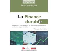 La Finance durable: Comment la finance intègre les critères environnementaux, sociaux et de gouvernance