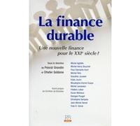 La finance durable Pascal Grandin (Auteur), Dhafer Saidane (Auteur)