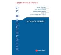 La finance durable - Professeur Sophie Schiller (sous dir.) - LexisNexis - broché - Etude