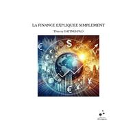 La Finance Expliquee Simplement
