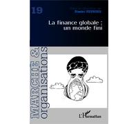 La finance globale : un monde fini - Dimitri Uzunidis - L'harmattan - broché - Etude