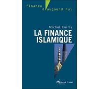 La finance islamique - Michel Ruimy - Arnaud Franel Eds - broché - Etude