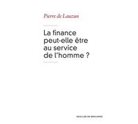 La finance peut-elle être au service de l'homme ?