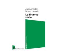 La finance verte - Julie Ansidei - La découverte - Poche - Etude