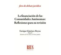 La financiación de las comunidades autónomas: Reflexiones para su revisión