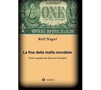 La Fine Della Mafia Mondiale