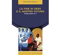 La fine di Gesù e il nostro futuro. Teologia popolare (Vol. 3)