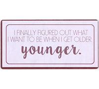 La Finesse Décoratif Aimant de Réfrigérateur pour Maison, I Finally Figured Out What I Want to Be When I Get Older, 5 cm x 10 cm