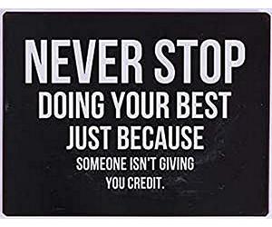 La Finesse Décoratif Suspendu Métal Peint Mur Plaque/Signe, Never Stop During Your Best